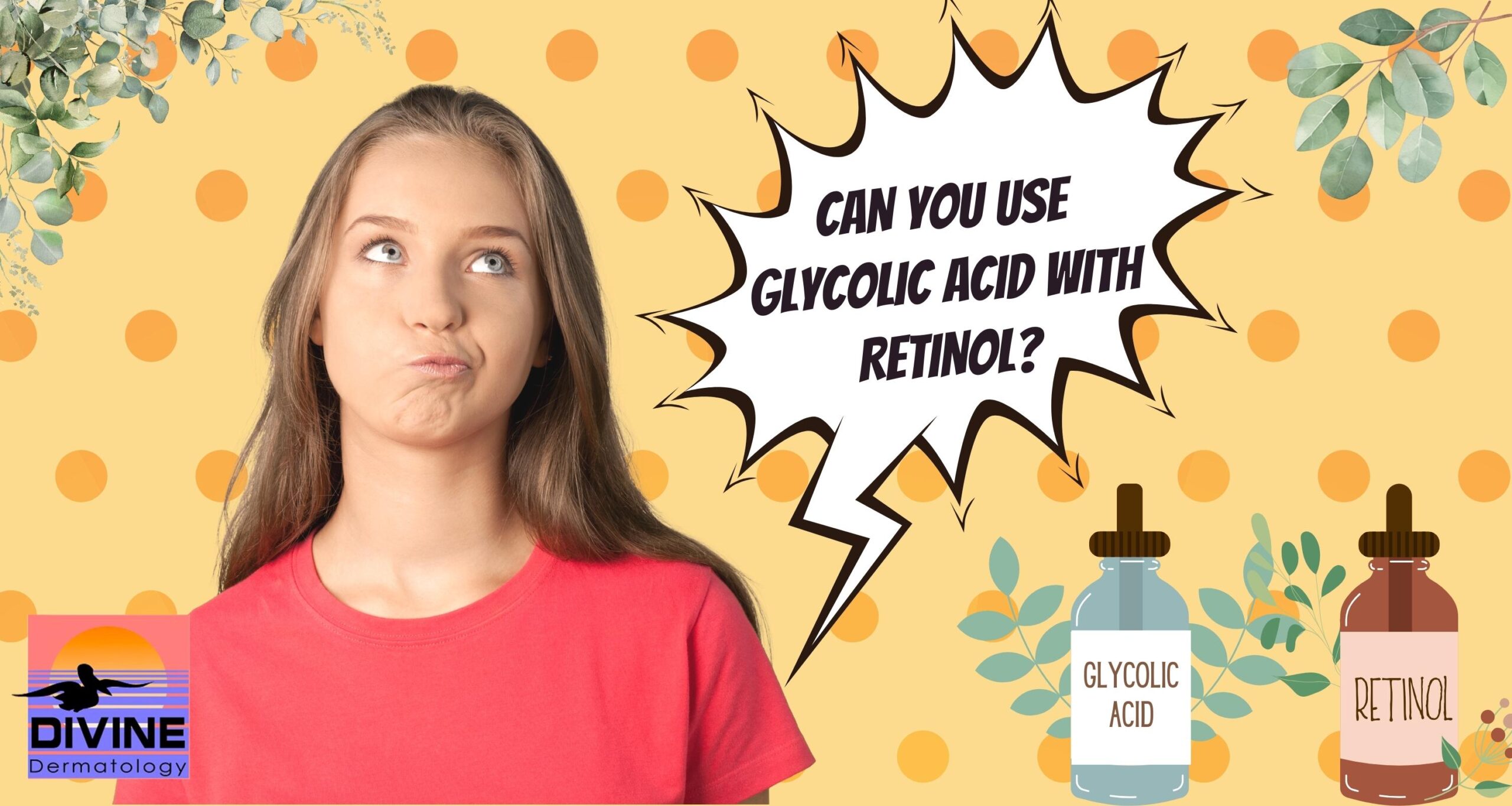 can you use glycolic acid with retinol st Pete dermatology