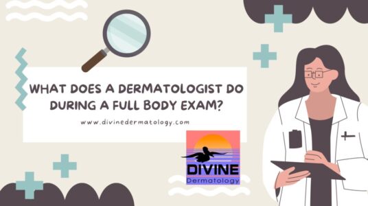 What Does a Dermatologist Do During a Full Body Exam